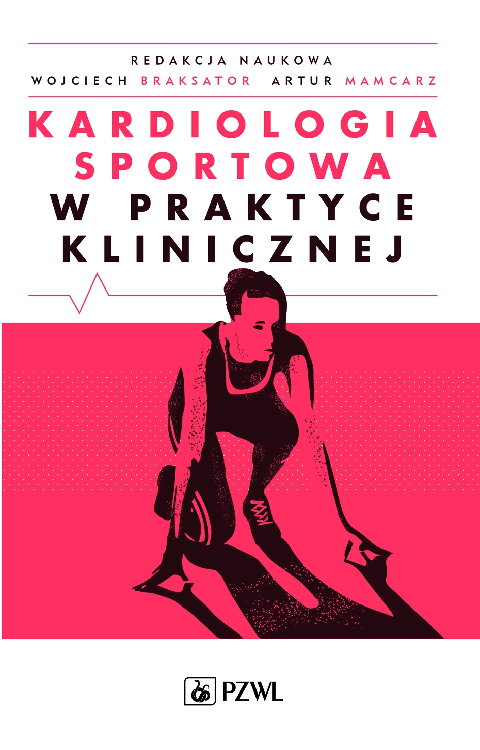 KARDIOLOGIA SPORTOWA W PRAKTYCE KLINICZNEJ